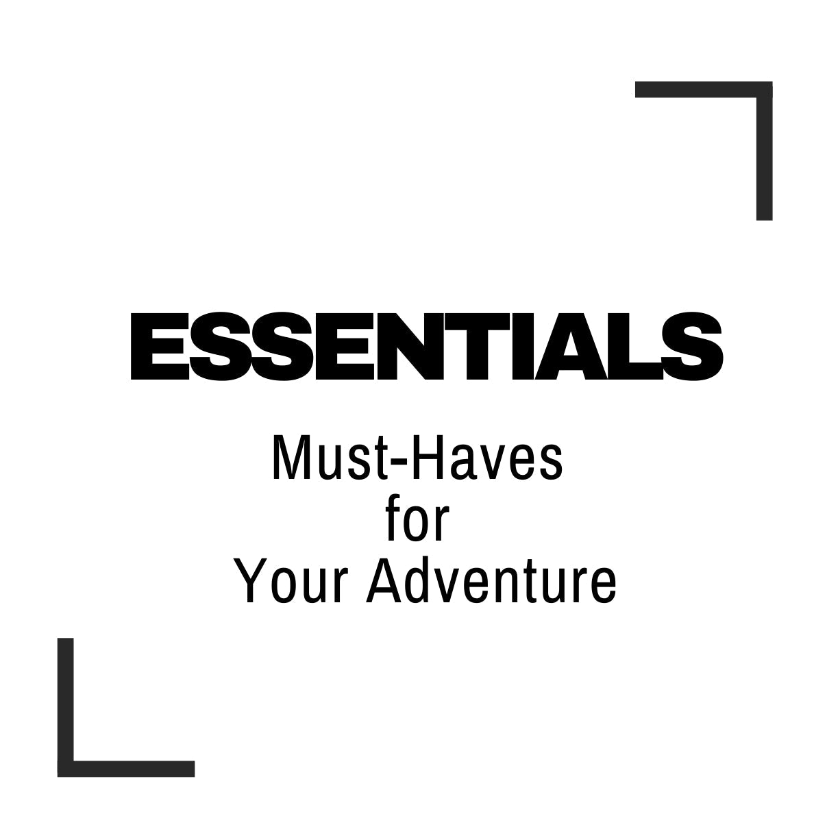 Essentials